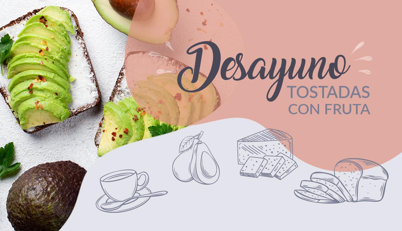 Desayuno Tostadas con Frutas