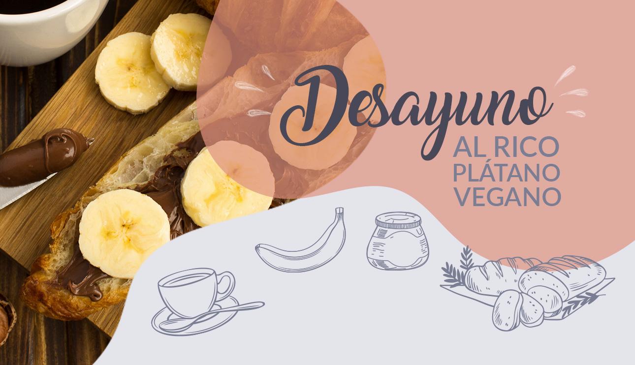 Desayuno al Rico Plátano Vegano